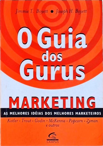 O Guia Dos Gurus: Marketing