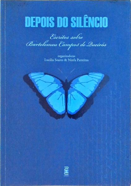 Depois Do Silêncio: Escritos Sobre Bartolomeu Campos De Queirós