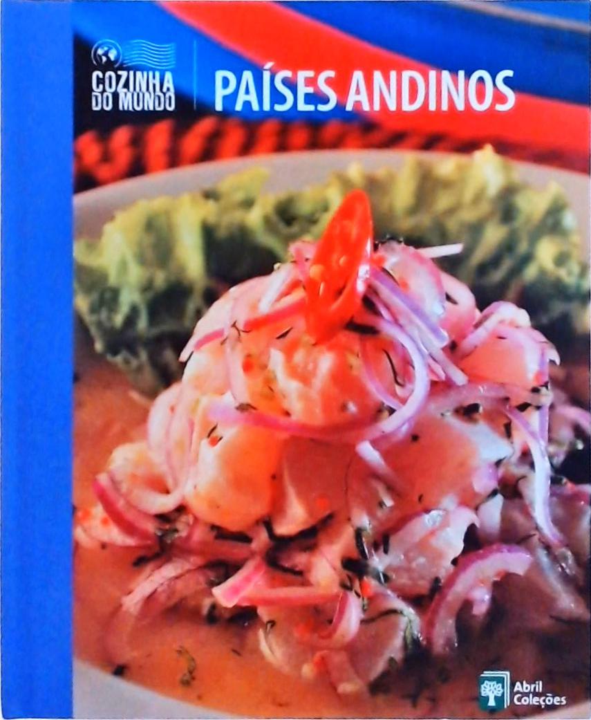 Cozinha do Mundo: Países Andinos