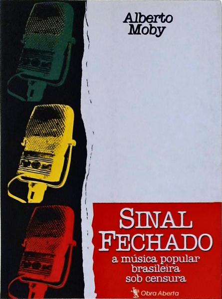 Sinal Fechado: A Música Popular Brasileira Sob Censura