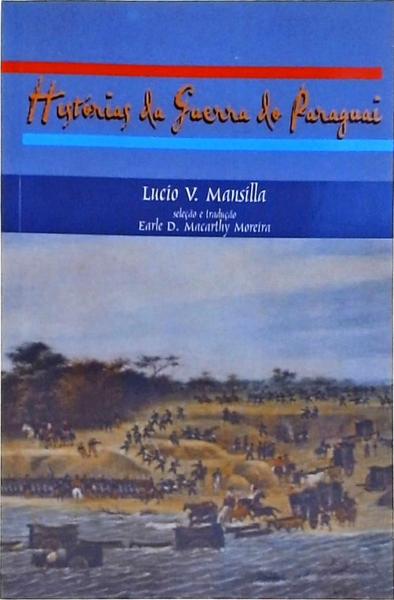 Histórias Da Guerra Do Paraguai