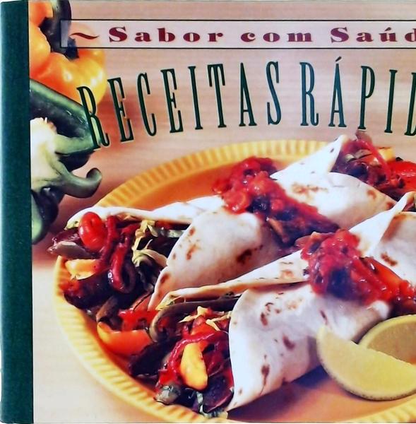 Sabor Com Saúde: Receitas Rápidas