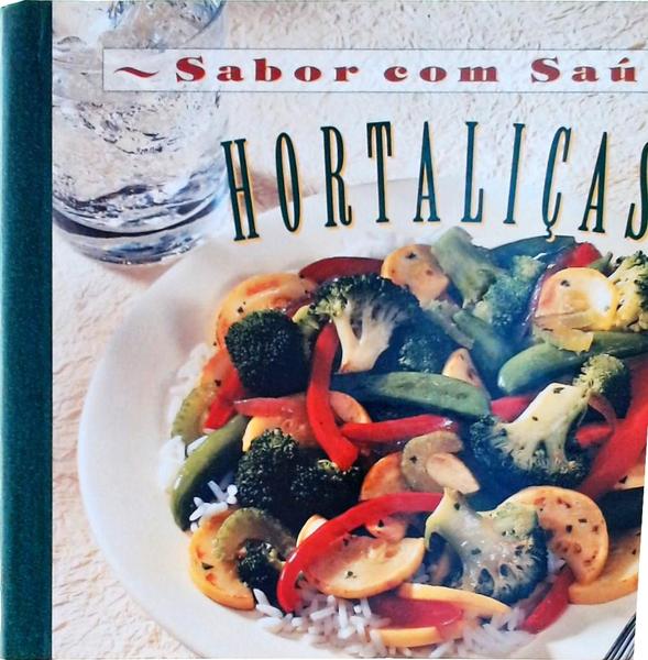 Sabor Com Saúde: Hortaliças