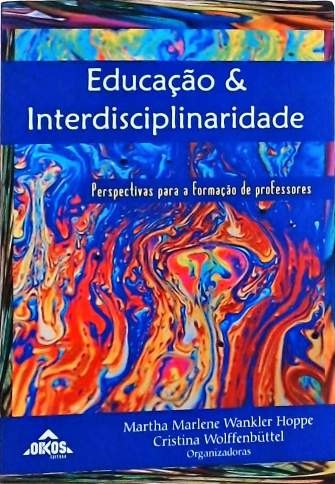 Educação & Interdisciplinaridade