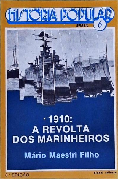 1910: A Revolta Dos Marinheiros
