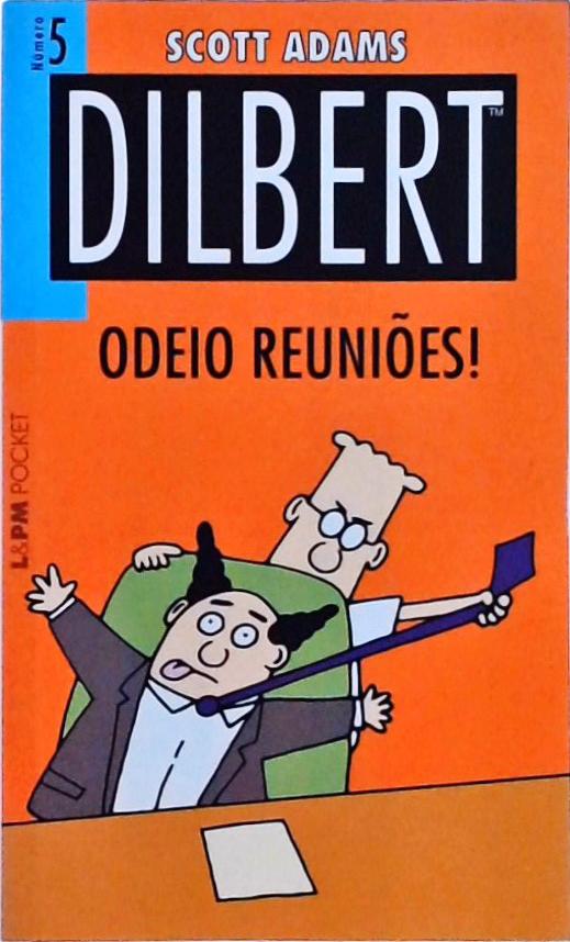 Dilbert: Odeio Reuniões!