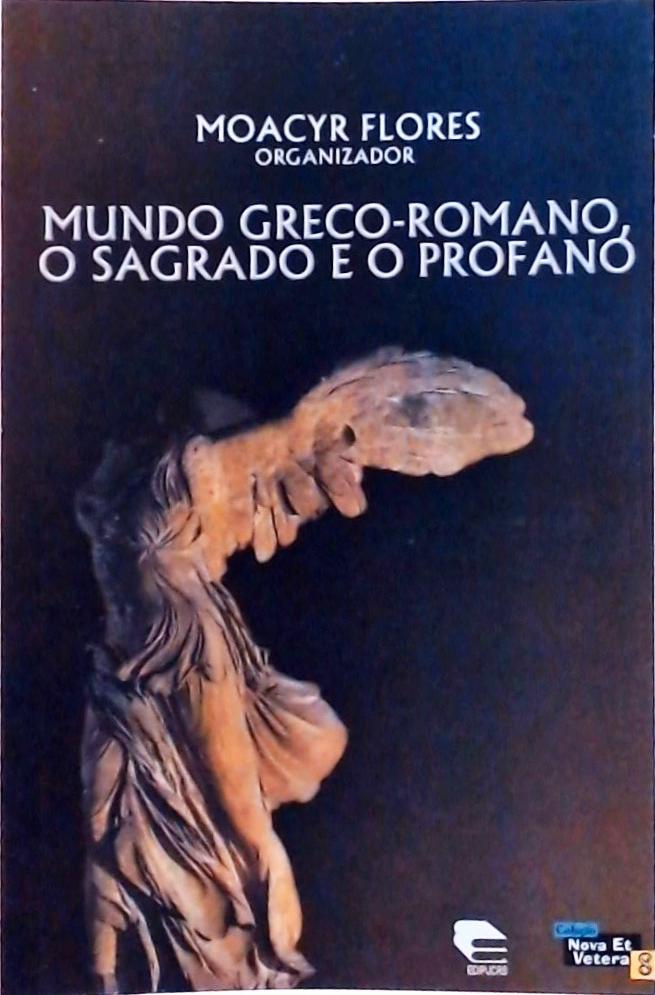 Mundo Greco-romano, O Sagrado E O Profano