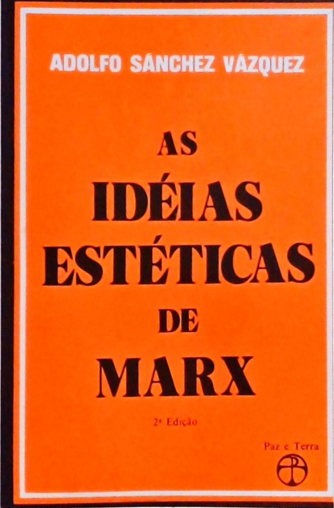As Idéias Estéticas De Marx