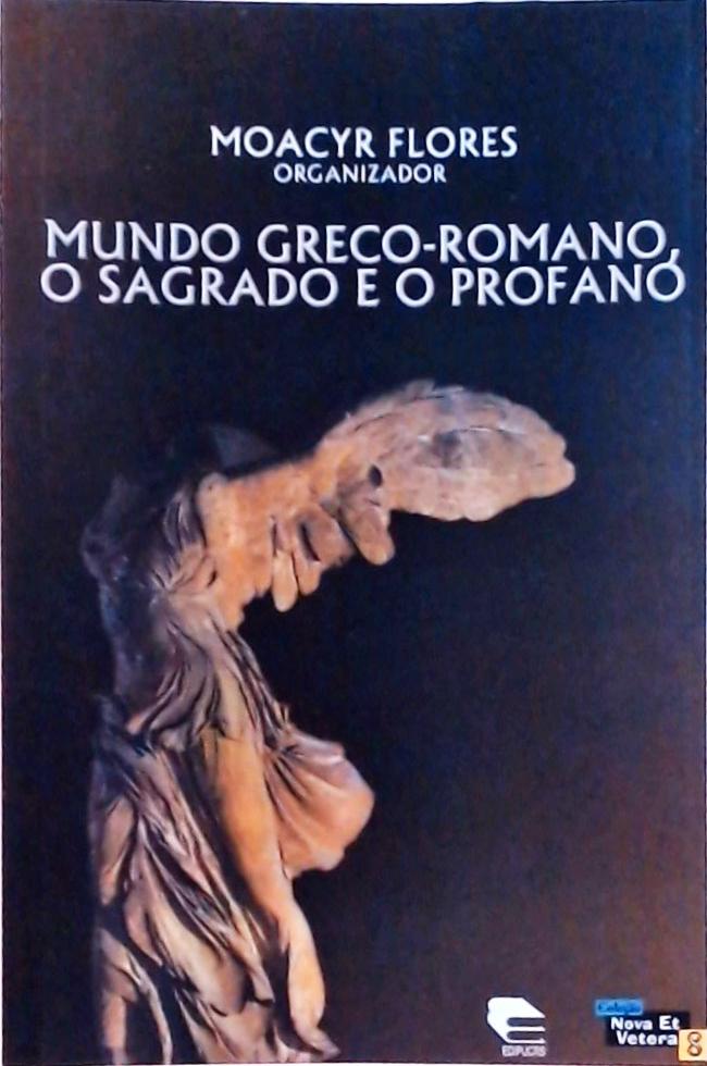 Mundo Greco-romano, O Sagrado E O Profano