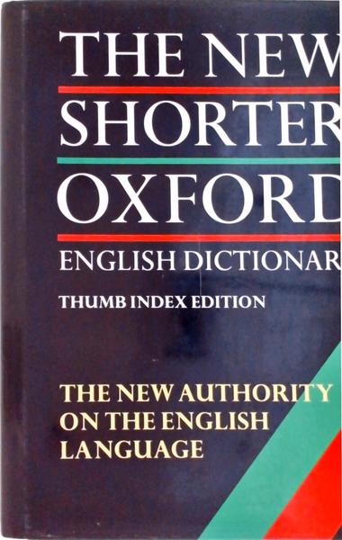 The New Shorter Oxford - 2 Volumes