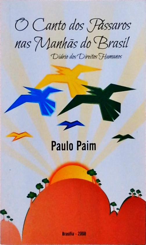 O Canto Dos Pássaros Nas Manhãs Do Brasil