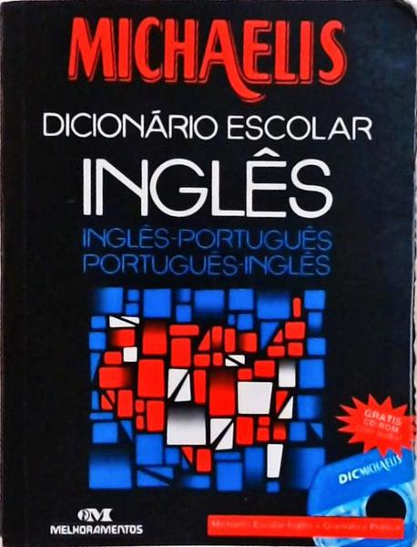 Michaelis Dicionário Escolar Inglês-Português (2001 - Não Inclui Cd/Dvd)