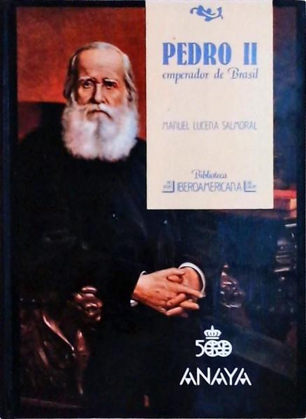 Pedro Ii: Emperador De Brasil