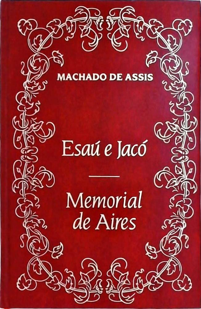 Esaú e Jacó & Memorial de Aires