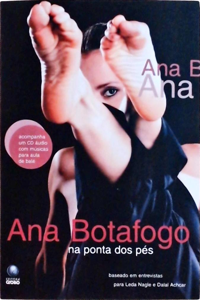 Ana Botafogo: Na Ponta Dos Pés (contêm Cd)