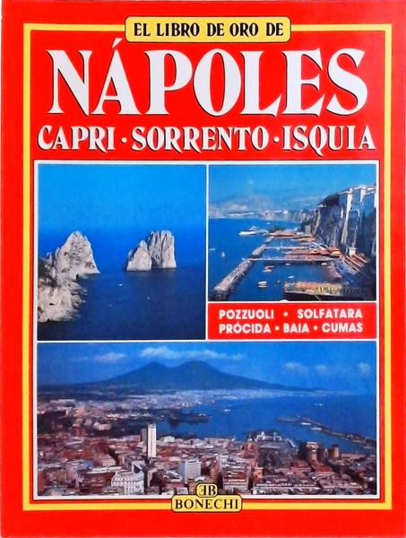 El Libro De Oro De Nápoles: Capri, Sorrento, Isquia