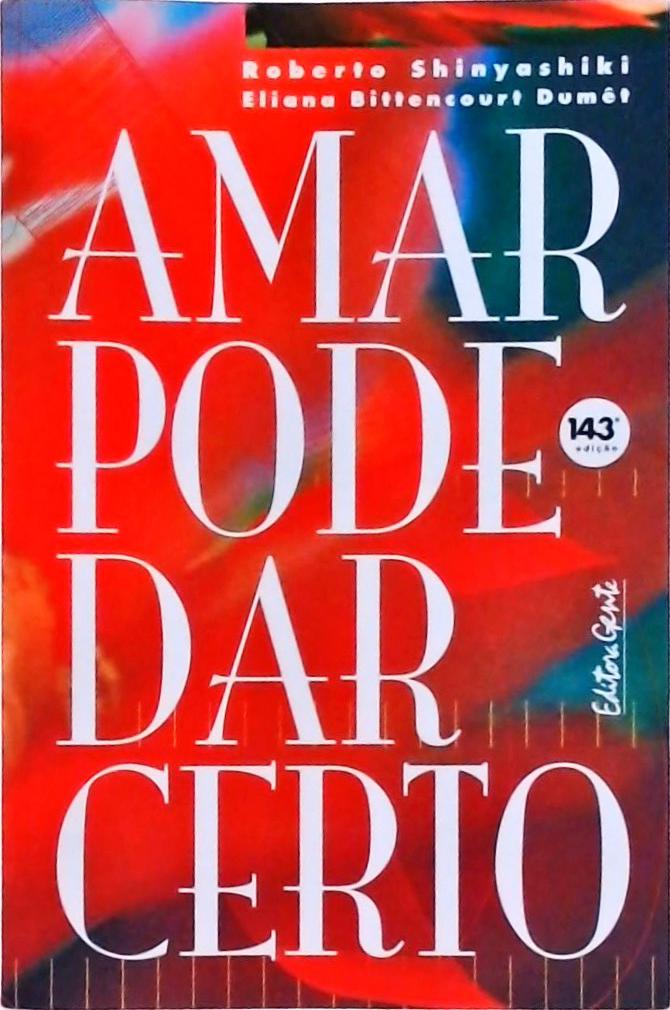 Amar Pode Dar Certo