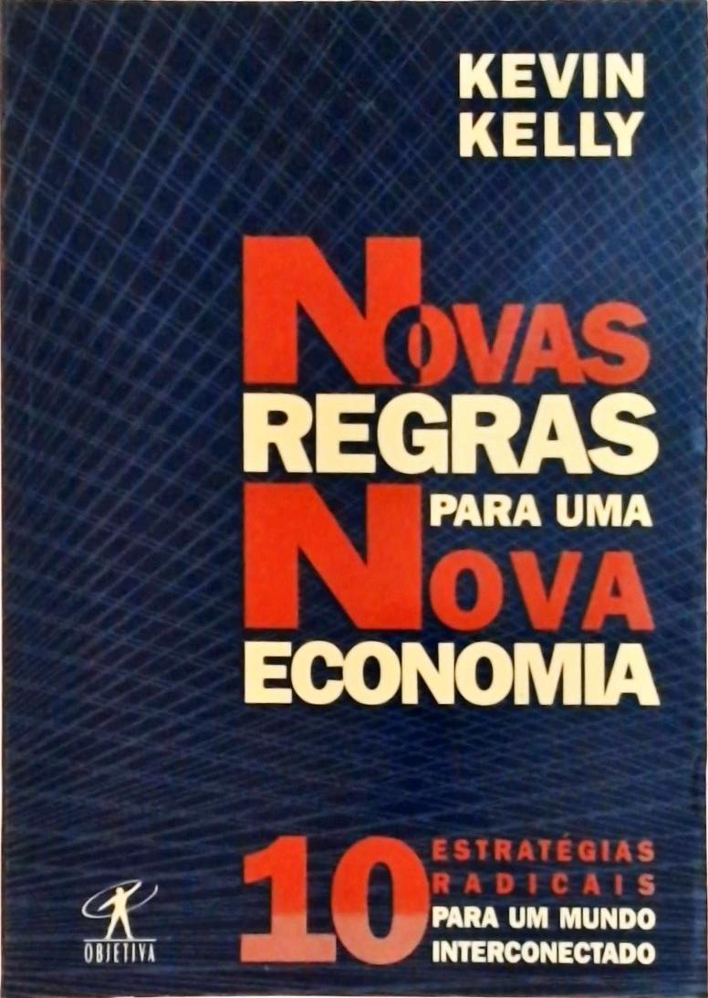 Novas Regras Para Uma Nova Economia