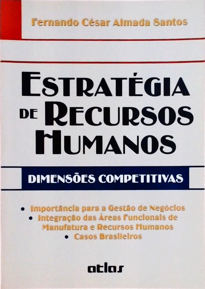 Estratégia de Recursos Humanos: Dimensões Competitivas