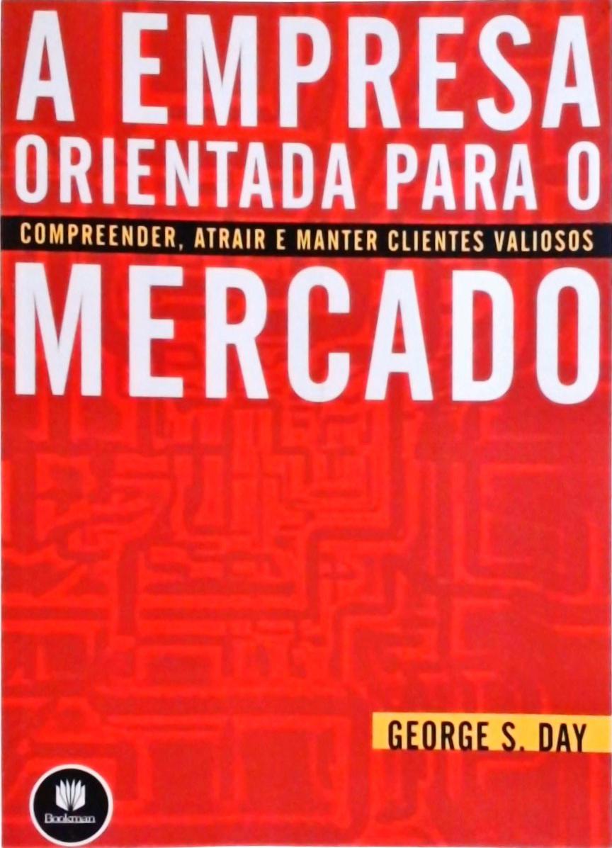 A Empresa Orientada Para O Mercado