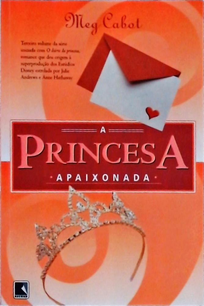 Princesa apaixonada (Vol. 3 O diário da Princesa)