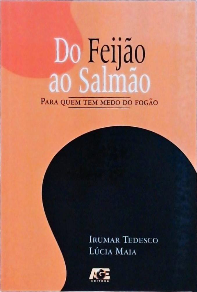 Do Feijão Ao Salmão