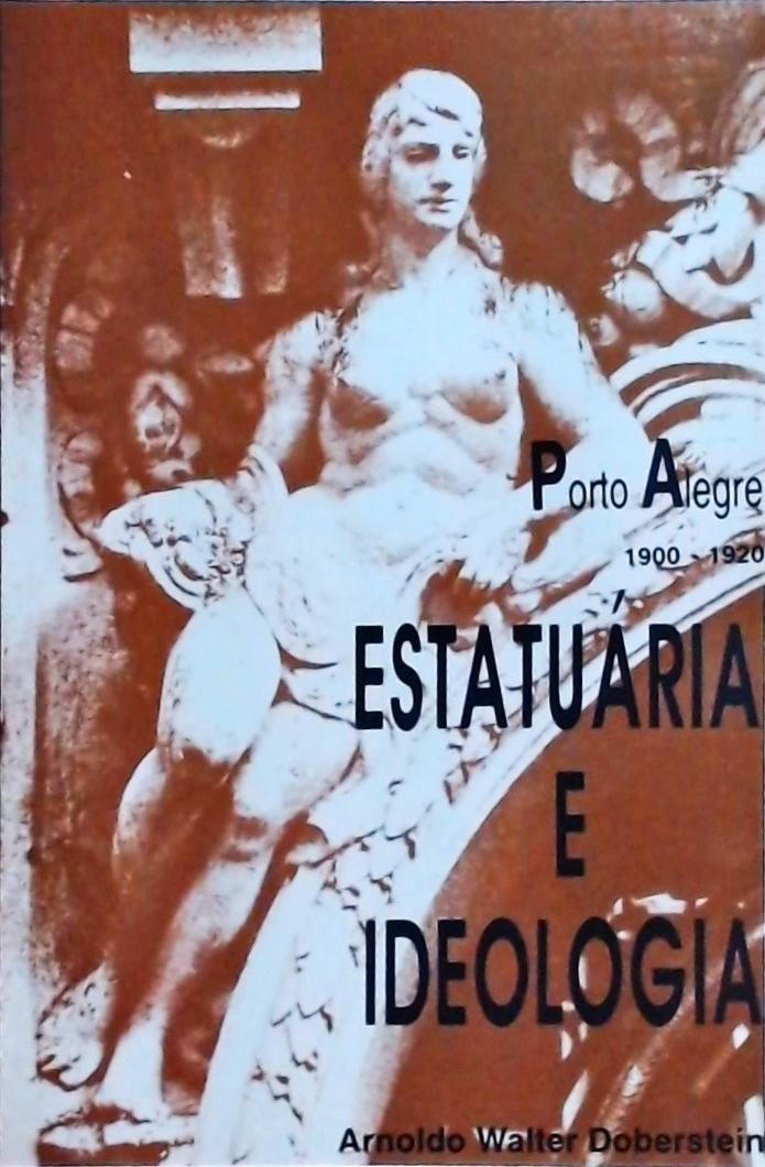 ESTATUÁRIA E IDEOLOGIA