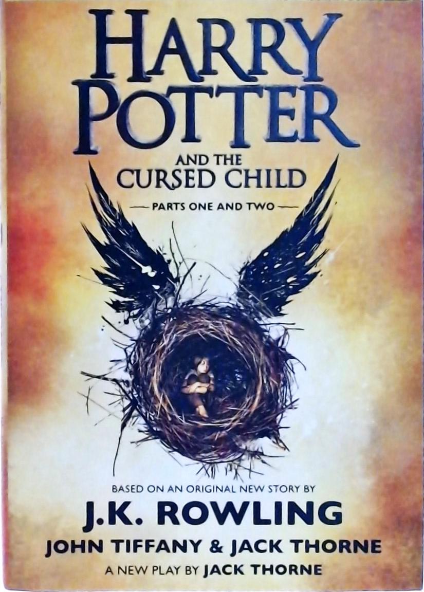 Harry Potter And The Cursed Child: Special Rehearsal Edition Script