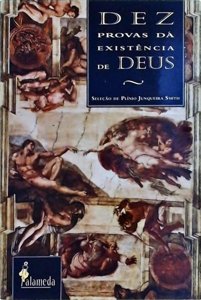 Dez Provas Da Existência De Deus