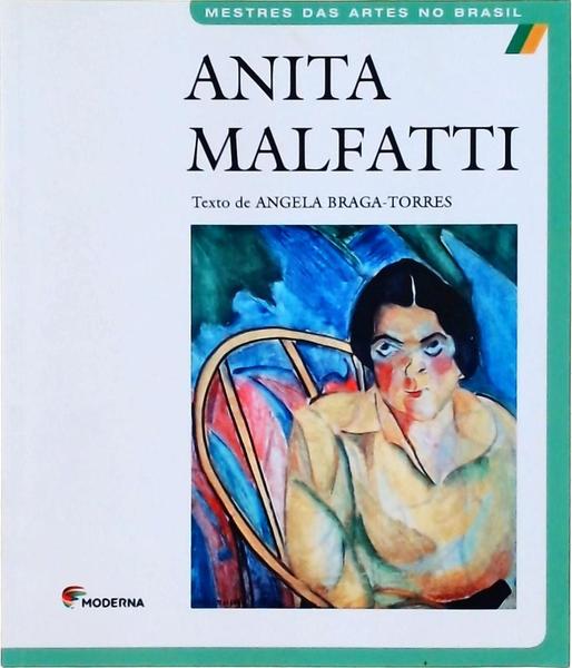 Mestres Das Artes No Brasil: Anita Malfatti