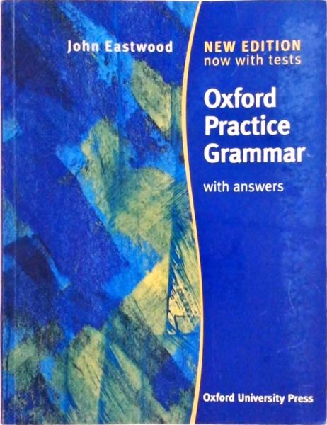 Oxford Practice Grammar: With Answers