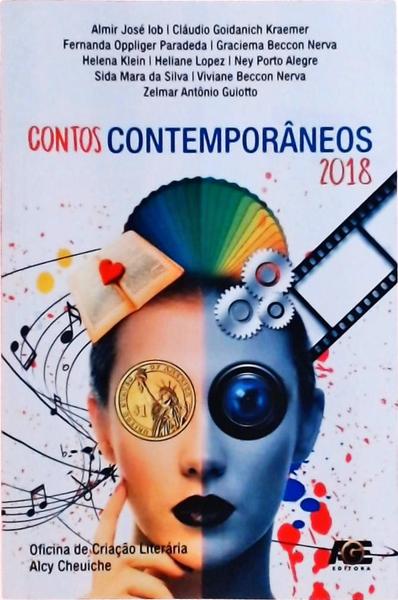 Oficina De Criação Literária Alcy Cheuiche: Contos Contemporâneos 2018