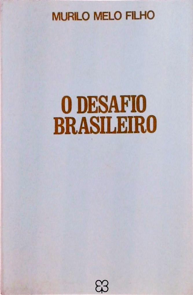 O Desafio Brasileiro