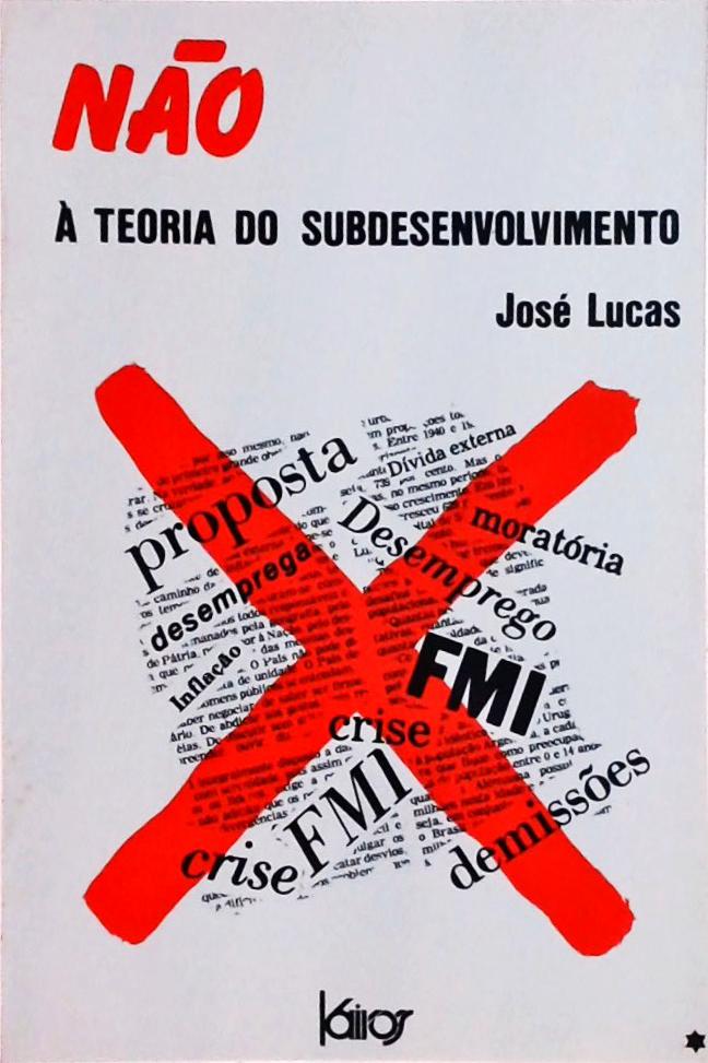 Não: À Teoria do Subdesenvolvimento