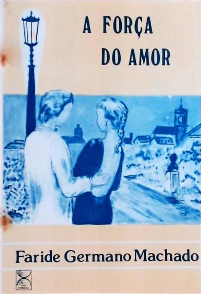 A Força Do Amor