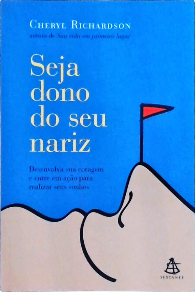 Seja Dono Do Seu Nariz