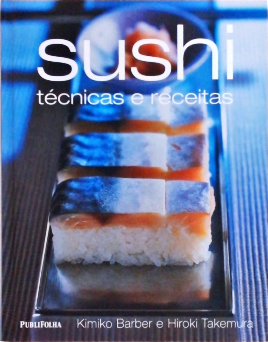 Sushi: Técnicas E Receitas