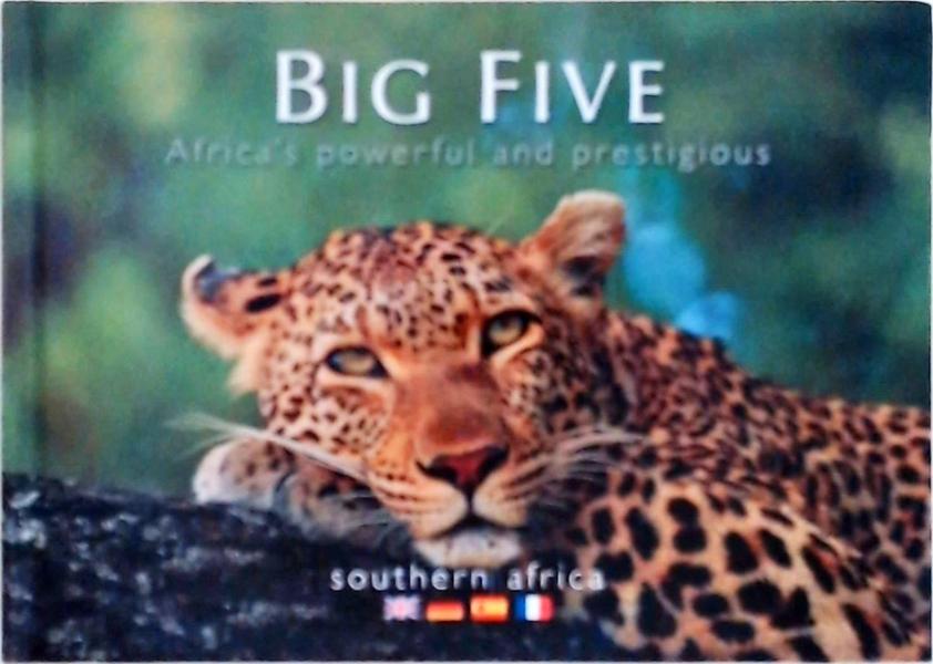 Big Five: Africa'S Powerful And Prestigious