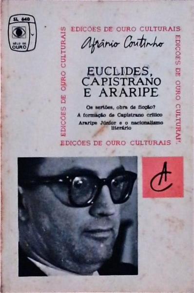 Euclides, Capistrano E Araripe