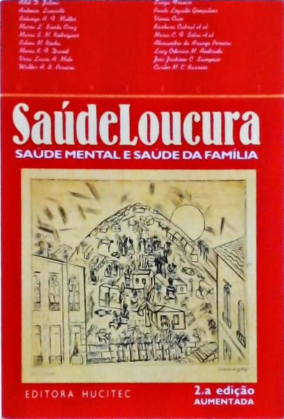 Saúdeloucura: Saúde Mental E Saúde Da Família