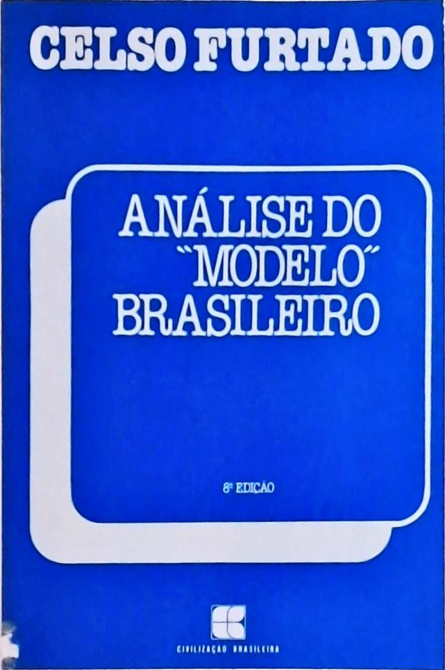 Análise do ''Modelo'' Brasileiro