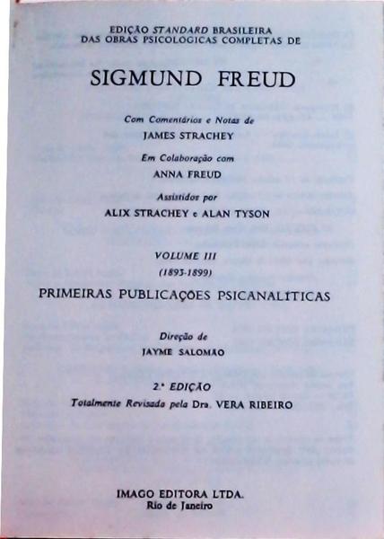 Edição Standard Das Obras Completas De Sigmund Freud: Primeiras Publicações Psicanalíticas
