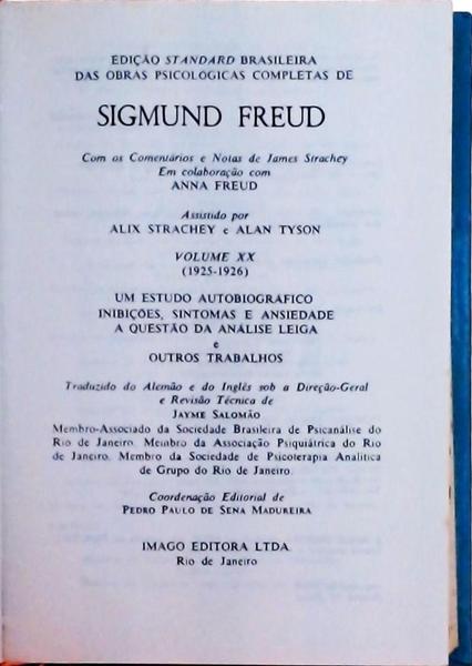 Edição Standard Das Obras Completas De Sigmund Freud: Um Estudo Autobiográfico, Inibições, Sintomas