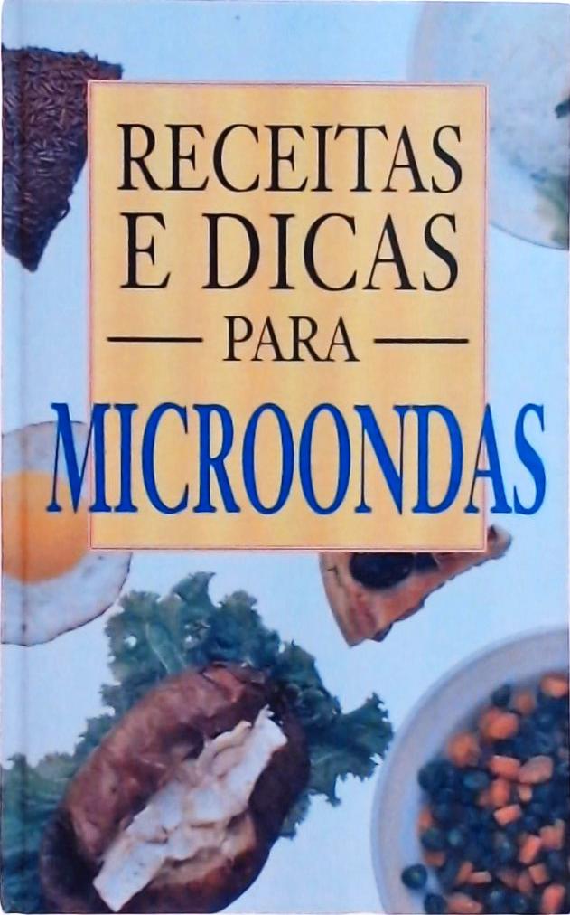 Receitas e dicas para microondas