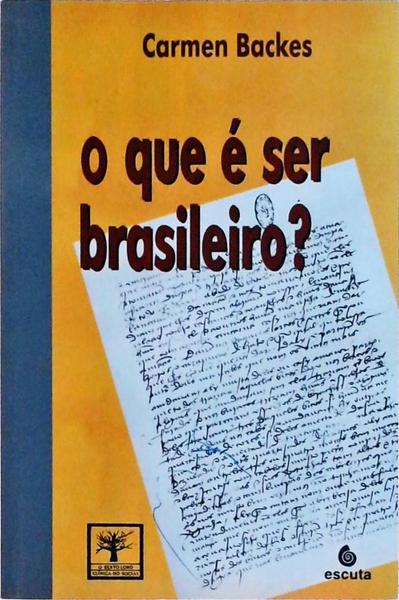 O Que É Ser Brasileiro?