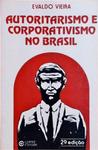 Autoritarismo E Corporativismo No Brasil