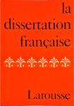 La Dissertation Française: Le Commentaire Composé