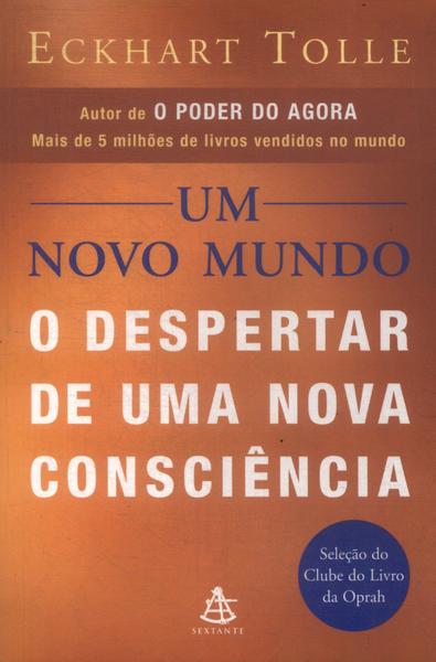 Um Novo Mundo: O Despertar De Uma Nova Consciência