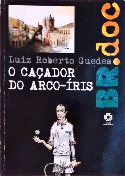 O Caçador Do Arco-Íris