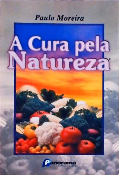 A Cura Pela Natureza